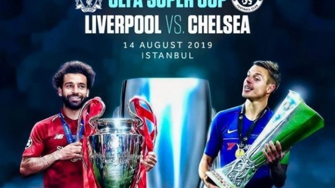 Prediksi Skor Liverpool vs Chelsea, 15 Agustus 2019